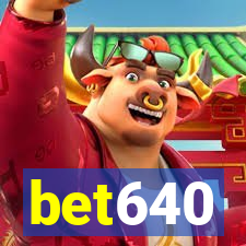 bet640