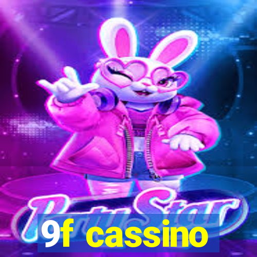 9f cassino