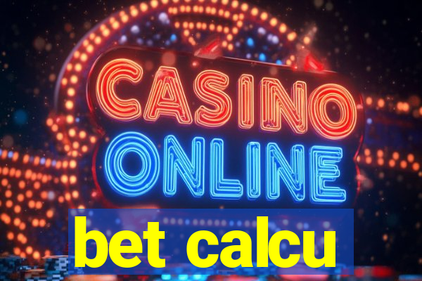 bet calcu