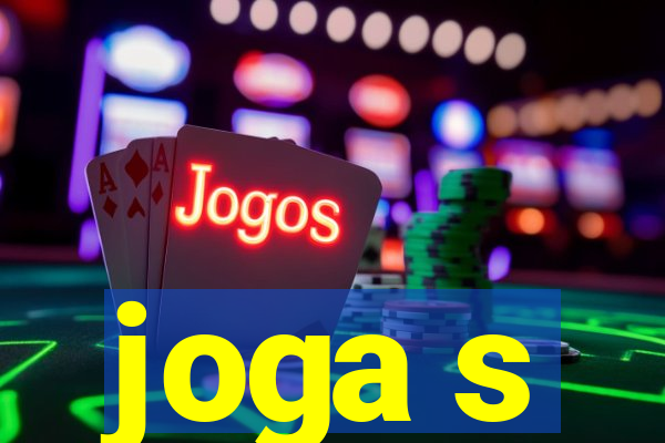 joga s