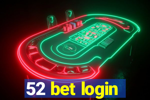 52 bet login