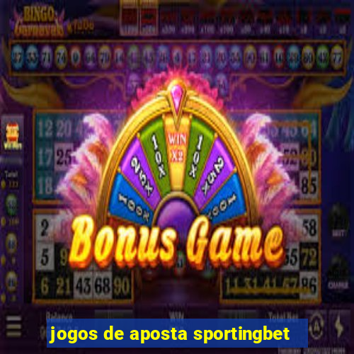 jogos de aposta sportingbet