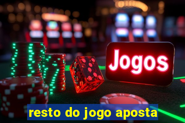 resto do jogo aposta