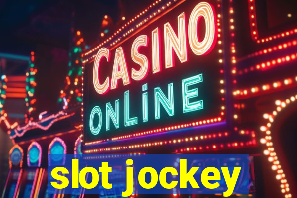 slot jockey