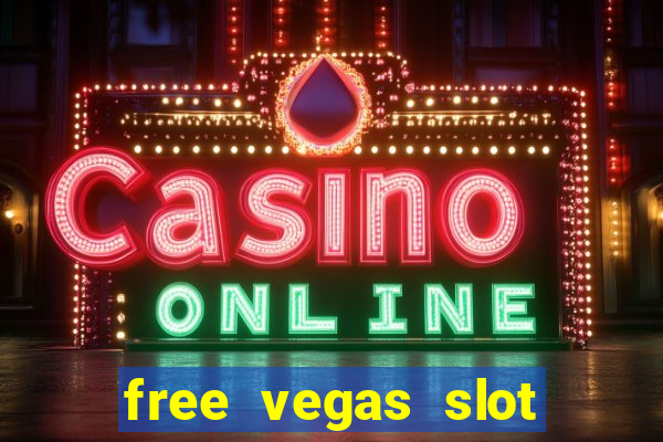 free vegas slot machine games online