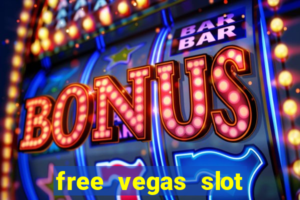 free vegas slot machine games online