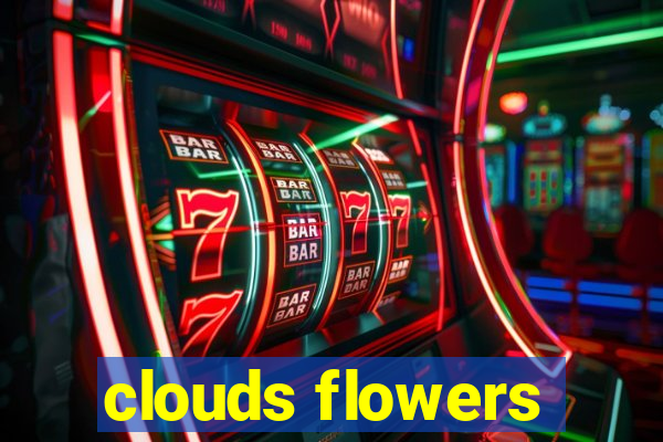 clouds flowers