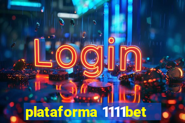 plataforma 1111bet