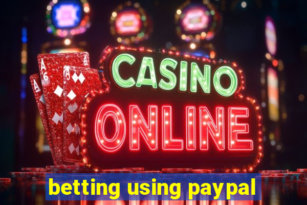 betting using paypal