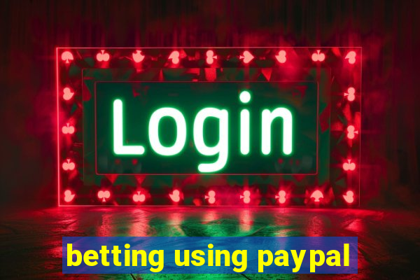 betting using paypal