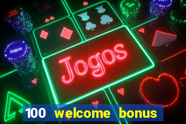 100 welcome bonus casino malaysia