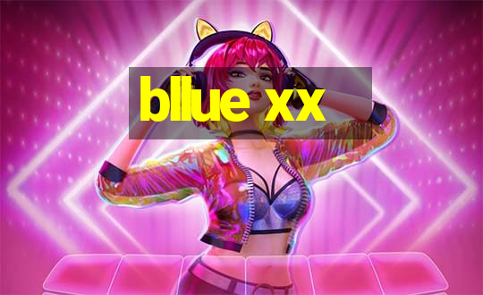 bllue xx