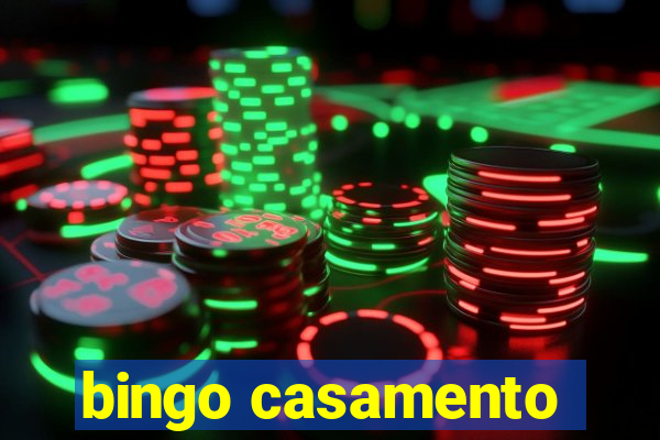 bingo casamento