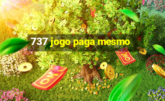 737 jogo paga mesmo