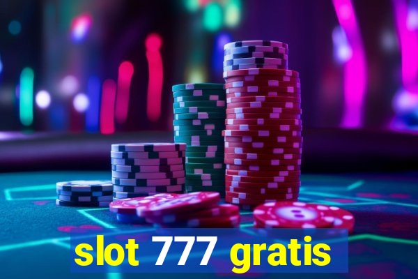 slot 777 gratis