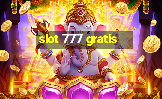 slot 777 gratis