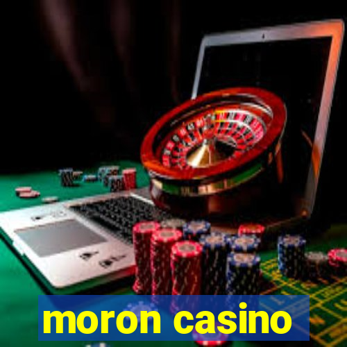 moron casino