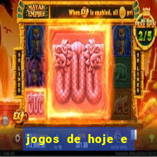 jogos de hoje e onde passa