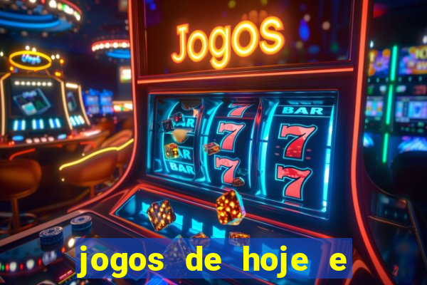 jogos de hoje e onde passa