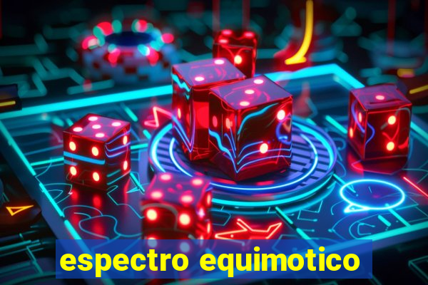 espectro equimotico