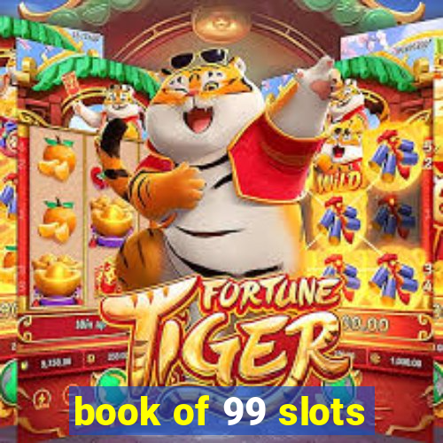 book of 99 slots