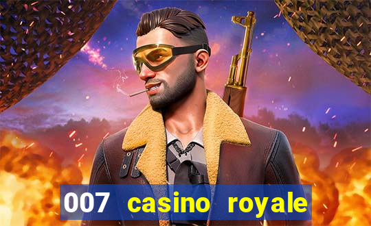 007 casino royale 007 skyfall