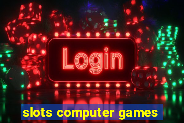 slots computer games