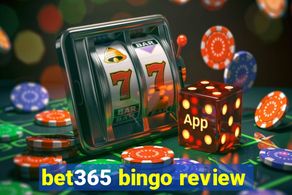 bet365 bingo review