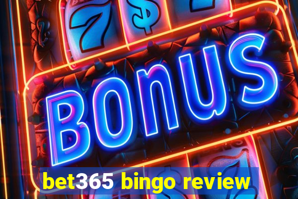 bet365 bingo review