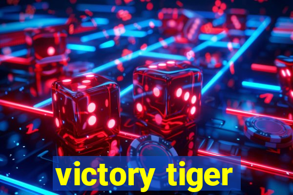 victory tiger