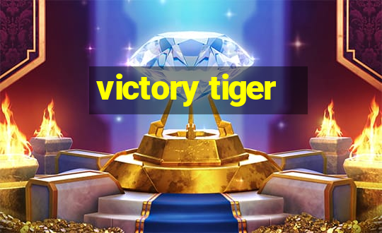 victory tiger