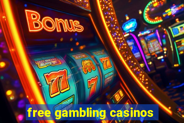 free gambling casinos