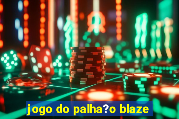 jogo do palha?o blaze