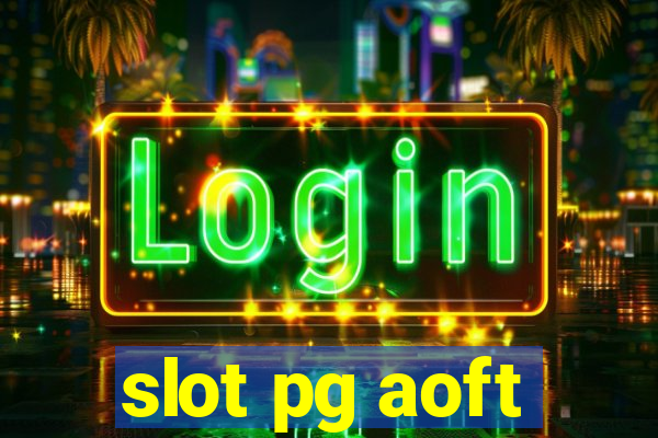 slot pg aoft