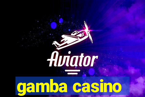 gamba casino