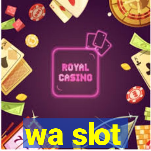 wa slot