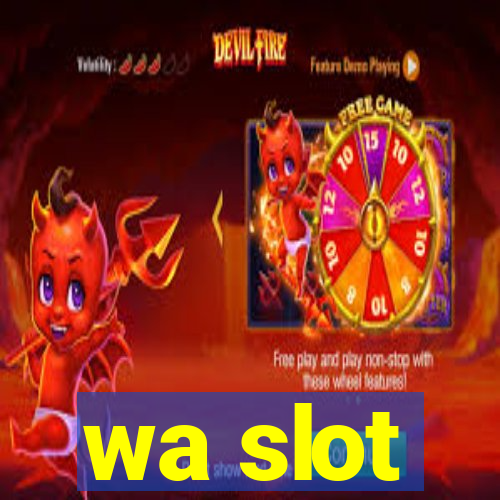 wa slot