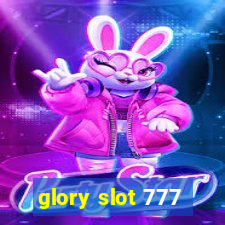 glory slot 777