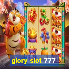 glory slot 777