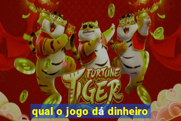 qual o jogo dá dinheiro