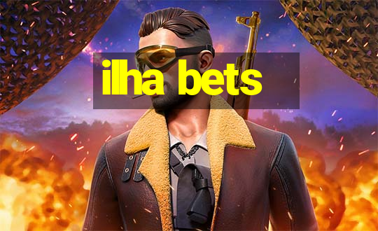 ilha bets