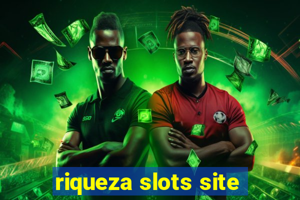 riqueza slots site