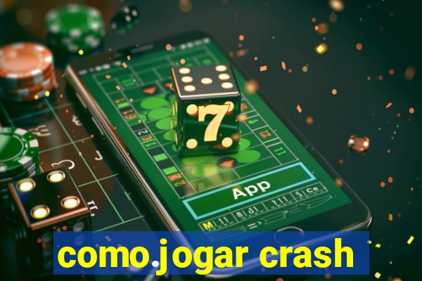 como.jogar crash