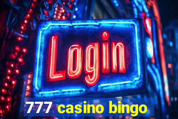 777 casino bingo