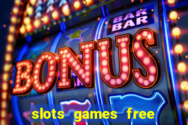 slots games free win real money no deposit