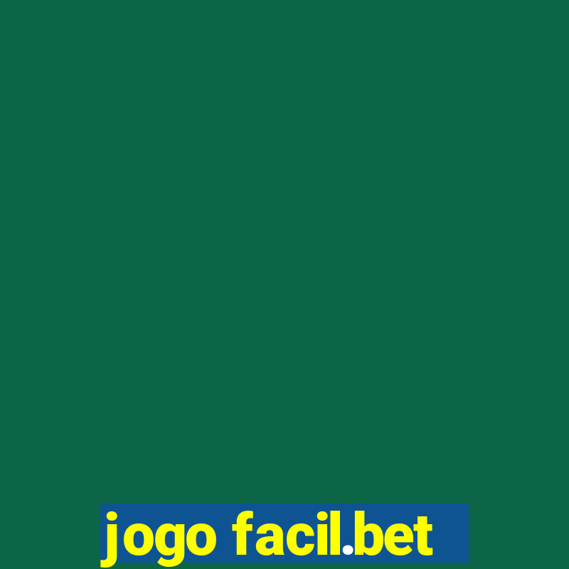 jogo facil.bet