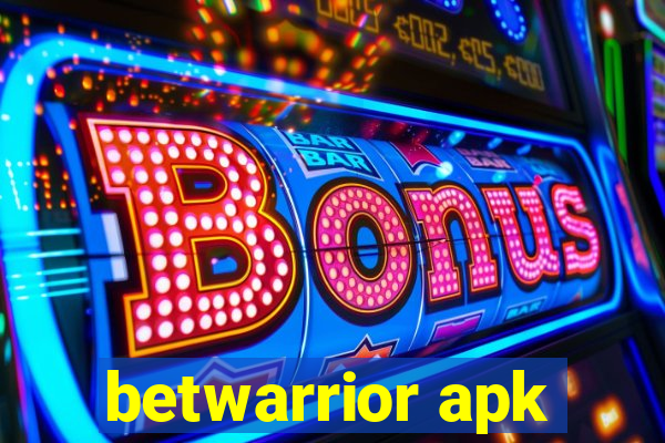 betwarrior apk