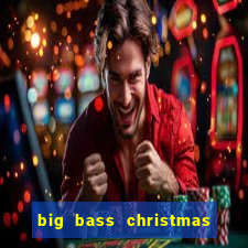 big bass christmas bash slot