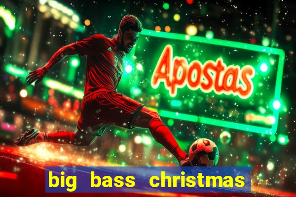 big bass christmas bash slot