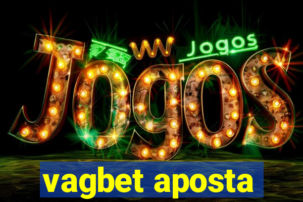 vagbet aposta